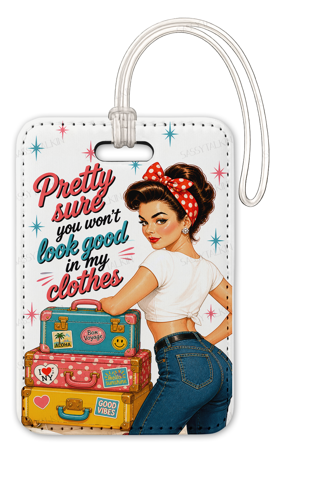 Sassy girl, Luggage Tag, Pretty sure you won't