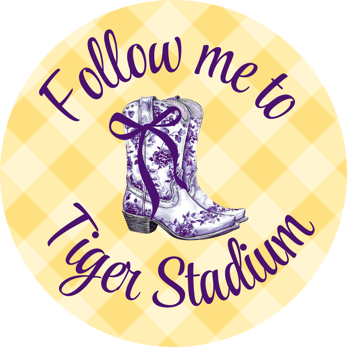 Follow Me to Tiger Stadium Game Day Button