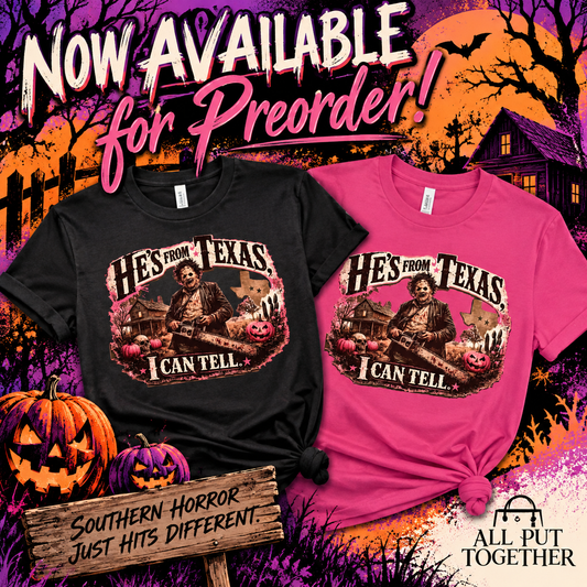 He’s From Texas Chainsaw Halloween T-Shirt