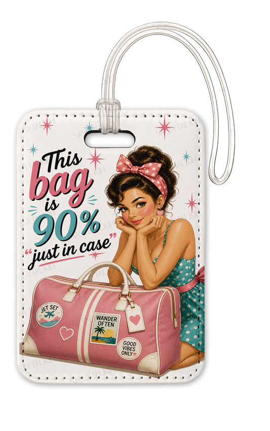Sassy girl, Luggage Tag, This bag is 90%