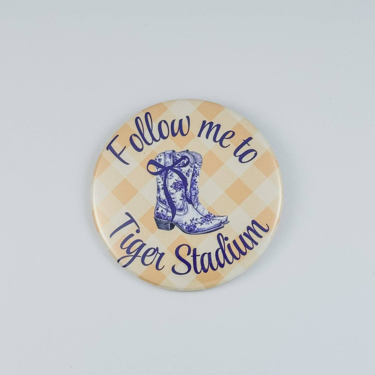 Follow Me to Tiger Stadium Game Day Button