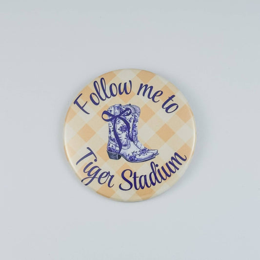 Follow Me to Tiger Stadium Game Day Button